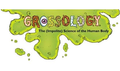 ‘Grossology’ exhibit opens Saturday