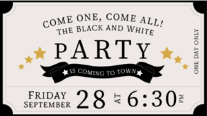 Black and White Party Friday at Art Center