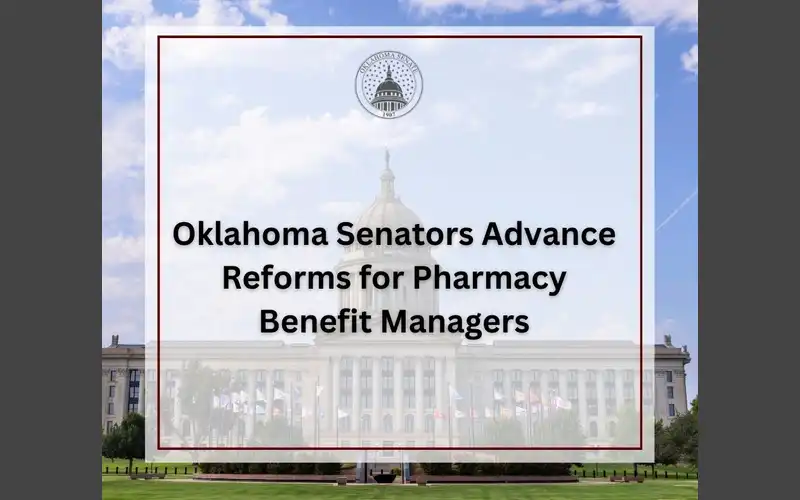 Oklahoma Senate Committee Advances Reforms Targeting Pharmacy Benefit Managers