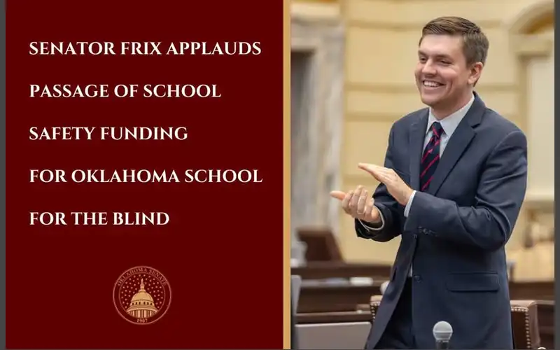 Senator Frix Applauds Passage of School Safety Funding for Oklahoma School for the Blind