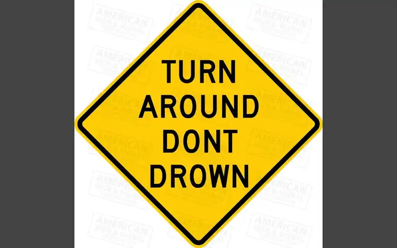 Turn Around Don’t Drown Reminder
