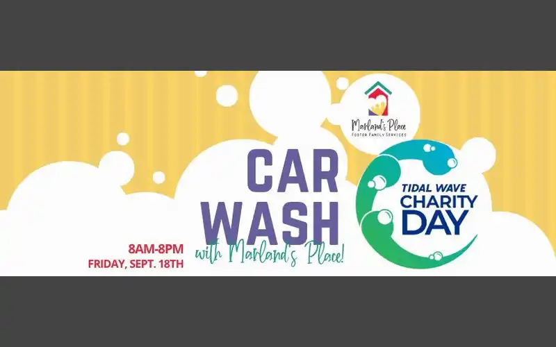 Marland’s Place Fundraiser at Tidal Wave Auto Spa Friday